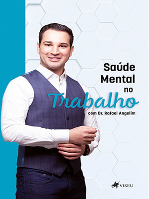 cover image of Saúde mental no trabalho com Dr. Rafael Angelim